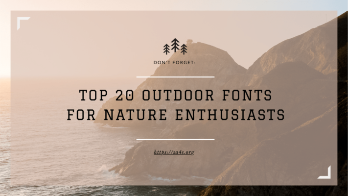 Top 20 Outdoor Fonts for Nature Enthusiasts